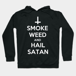 Smoke Weed and Hail Satan | Funny Satanist Hoodie